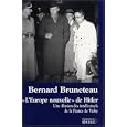 EUROPE NOUVELLE DE HITLER (L') : UNE ILLUSION DES INTELLECTUELS DE LA FRANCE DE VICHY