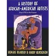  A History of African-American Artists: From 1792 to the Present  by Romare Bearden and Harry Henderson