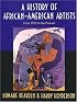 A History of African-American Artists: From 1792 to the Present