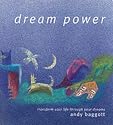 Dream Power: Transform Your Life through Your Dreams