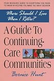 Cover of Where Should I Live When I Retire? by Bernice Kohn Hunt 0757002722