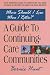 Where Should I Live When I Retire?: A Guide to Continuing-Care Communities