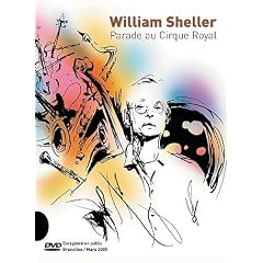 William Sheller : 30 ans de chanson... Parade au cirque royal - Edition Slidepac - DVD