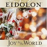 Joy To The World an album by Eidolon