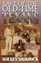 Last of the Old-Time Texans