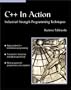 C++ In Action: Industrial Strength Programming Techniques (With CD-ROM)