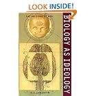 Click here to buy Biology as Ideology: The Doctrine of DNA by  Richard C. Lewontin.