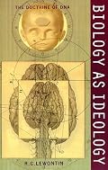 Biology as Ideology: The Doctrine of DNA