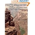 Spirit of the American Southwest: Geology : Ancient Eras and Prehistoric People : Hiking Through Time by Tom Prisciantelli