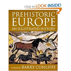 Prehistoric Europe: An Illustrated History