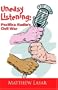 Uneasy Listening: Pacifica Radio's Civil War