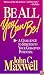 Be All You Can Be: A Challenge to Stretched to Your God-Given Potential (Christian Living)