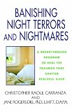 Banishing Night Terrors and Nightmares,
Christopher Raoul Carranza