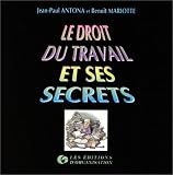 Revue Editions d'Organisation  / Le droit du travail et ses secrets