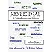 No Big Deal: A Guide to Recovery from Addictions