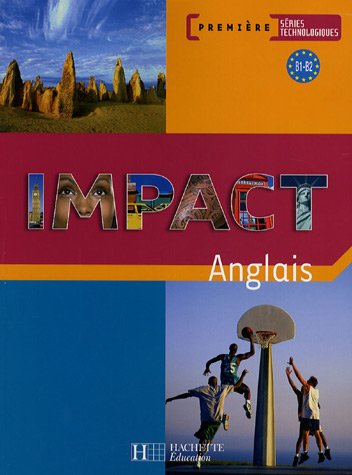 Anglais 1e technologique Impact