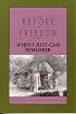 Before Freedom, When I Just Can Remember: Twenty-Seven Oral Histories of Former South Carolina Slaves