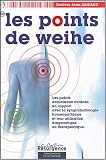 Livres Hom�opathie - Les points de Weihe