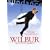 Wilbur Wants to Kill Himself
