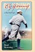 Cy Young: A Baseball Life