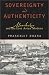 Book Sovereignty and Authenticity: Manchukuo and the East Asian Modern (State and Society in East Asia Series)