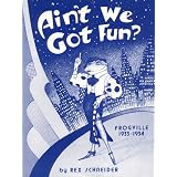 Ain't We Got Fun?