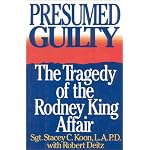 Presumed Guilty: The Tragedy of the Rodney King Affair book cover