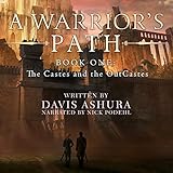 A Warrior's Path: The Castes and the OutCastes Book 1 A Warrior's Path: The Castes and the OutCastes Book 1