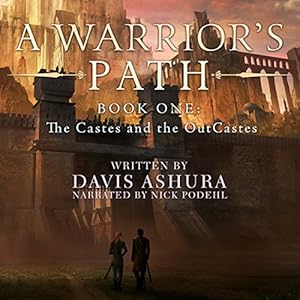 A Warrior's Path: The Castes and the OutCastes Book 1