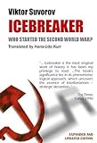 Icebreaker : who started the Second World War?