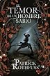 El temor de un hombre sabio (Cronica Del Asesino De Reyes / the Kingkiller Chronicles)