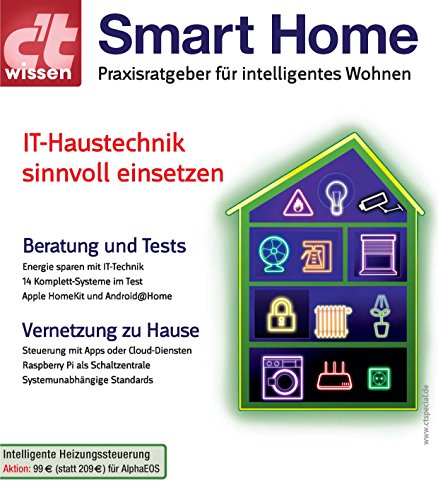 c't wissen Smart Home: Praxisratgeber für intelligentes Wohnen (German Edition)