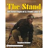the stand the final flight of lt frank luke jr english and french edition