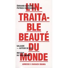 L'intraitable beaut� du monde. Adresse � Barack Obama