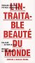 L'intraitable beaut� du monde. Adresse � Barack Obama