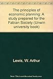 The principles of economic planning : a study prepared for the Fabian Society