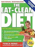 The Eat-Clean Diet: Fast Fat Loss that Lasts Forever!