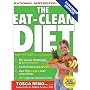 The Eat-Clean Diet: Fast Fat Loss that Lasts Forever!