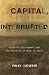 Capital, Interrupted: Agrarian Development and the Politics of Work in India