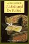 Publish and Be Killed