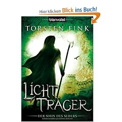 Lichttr�ger: Der Sohn des Sehers: Der Sohn des Sehers Trilogie, Band 2