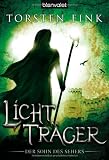 Lichttr&auml;ger: Der Sohn des Sehers: Der Sohn des Sehers Trilogie, Band 2 - Torsten Fink