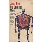 The Seedling Stars by James Blish