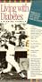Living with Diabetes: A Winning Formula, Produced in cooperation with Joslin Diabetes Center (VHS)