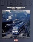 Les diesels en couleurs 1950 - 1970