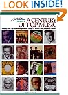 Joel Whitburn Presents a Century of Pop Music: Year-By-Year Top 40 Rankings of the Songs & Artists That Shaped a Century