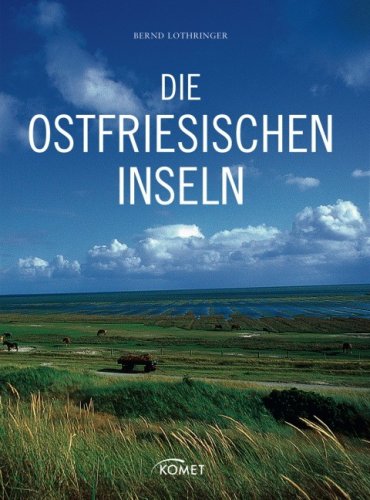Die Ostfriesischen Inseln