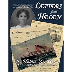 Letters from Helen : A Canadian Student in Germany on the Eve of the Great War