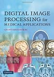 Digital Image Processing for Medical Applications
