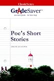 GradeSaver (TM) ClassicNotes: Poe's Short Stories Study Guide
